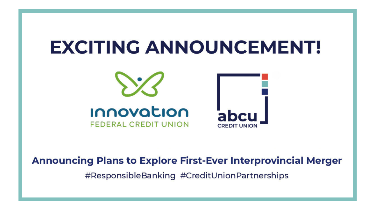 Exploring First Ever Interprovincial Merger ABCU Credit Union